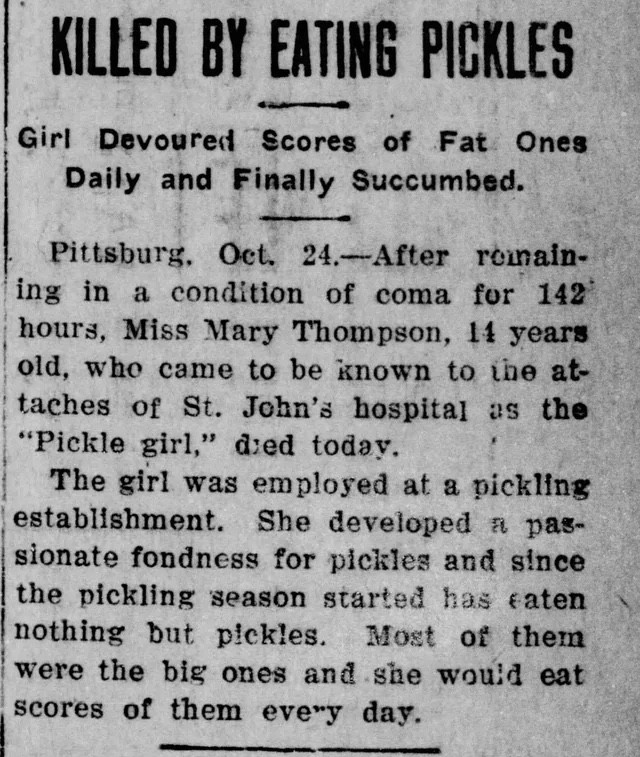 an old article about a girl in pittsburgh who ate so many pickles she fucking died
